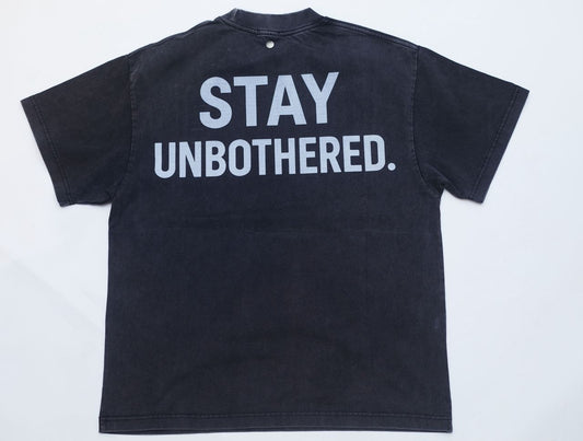 Stay Unbothered shirt